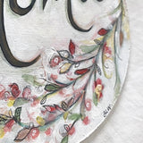 Wooden Circle 'Paloma' handpainted featuring italic writing + flower detail- COMMISSSIOND/SOLD